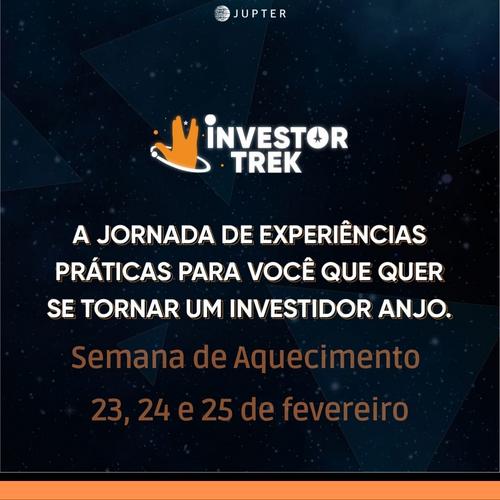 Resumo da Semana de Aquecimento do Investor Trek
